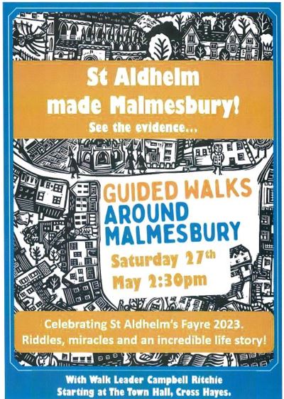 St Aldhelm Made Malmesbury! See the Evidence - Guided Walk Celebrating St Aldhelm's Fayre
